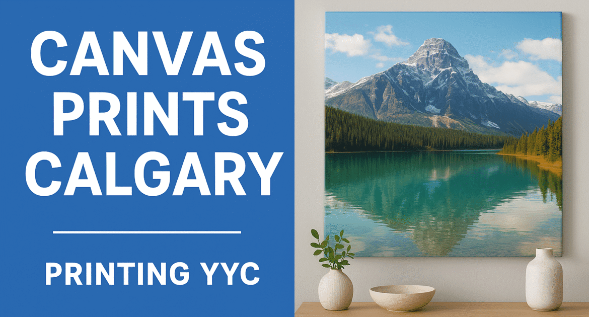 Same Day Canvas Printing Service in Calgary